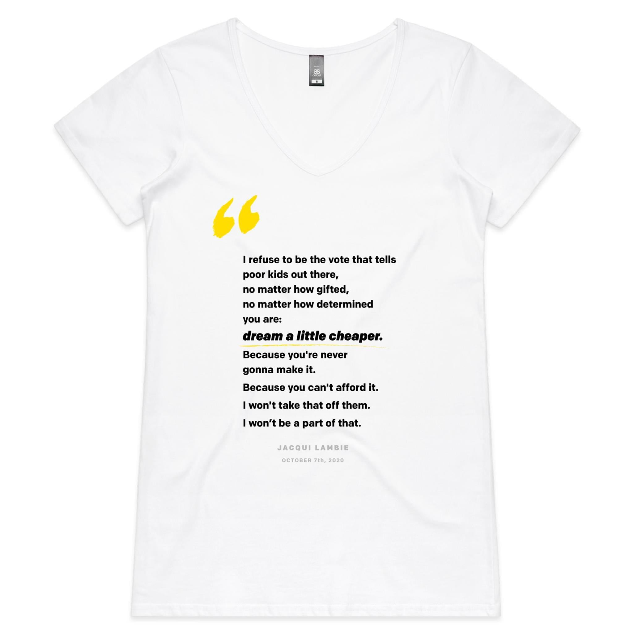 'Dream A Little Cheaper' Womens V-Neck Tee