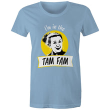 Load image into Gallery viewer, &#39;Tam Fam&#39; Womens Tee
