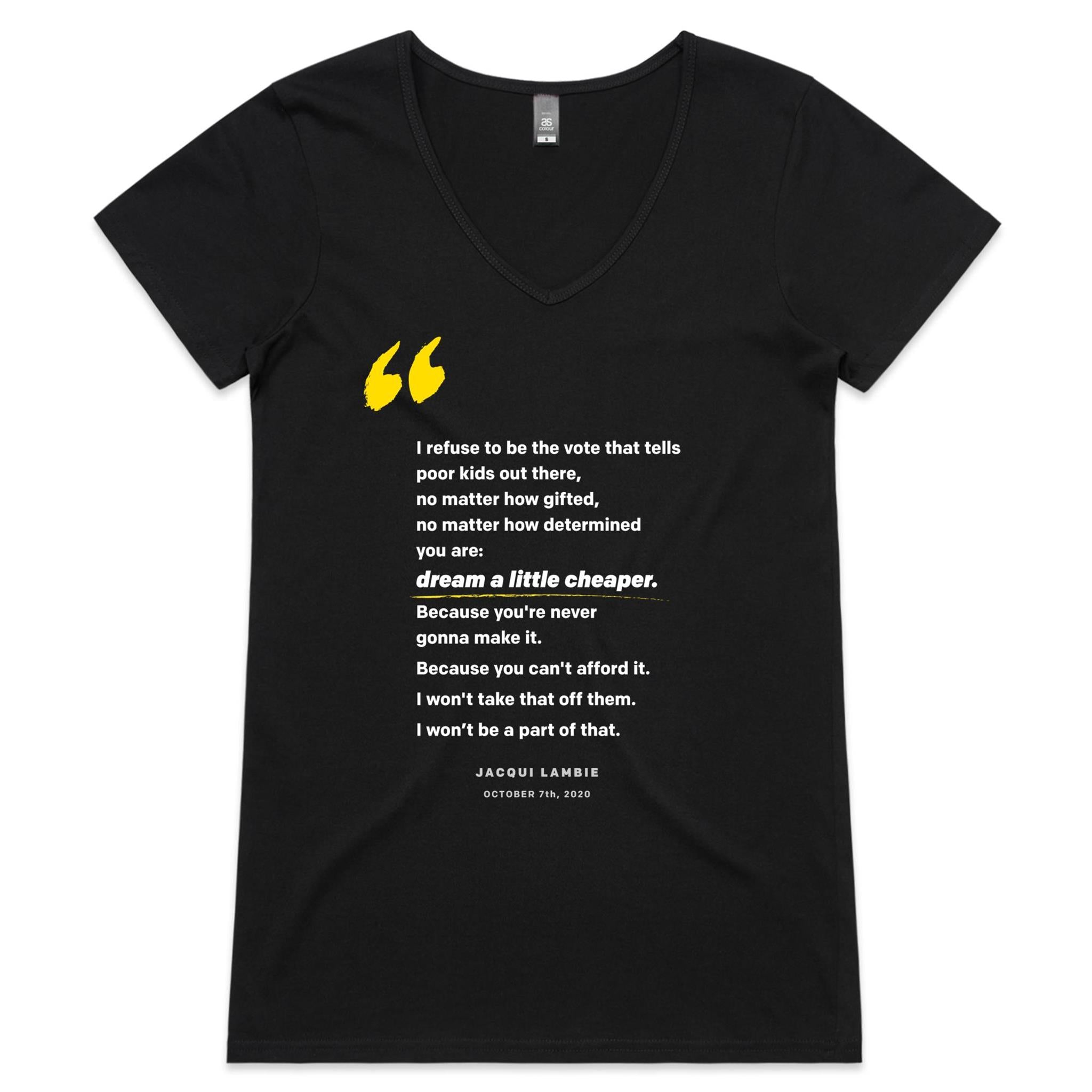 'Dream A Little Cheaper' Womens V-Neck Tee – Jacqui Lambie Network