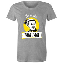 Load image into Gallery viewer, &#39;Tam Fam&#39; Womens Tee
